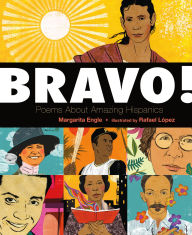Title: Bravo!: Poems About Amazing Hispanics, Author: Margarita Engle