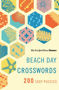 Title: New York Times Games Beach Day Crosswords: 200 Easy Puzzles, Author: The New York Times