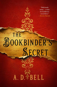 Title: The Bookbinder's Secret, Author: A. D. Bell