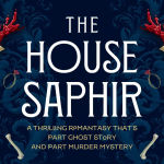 Alternative view 5 of The House Saphir (B&N Exclusive Edition)