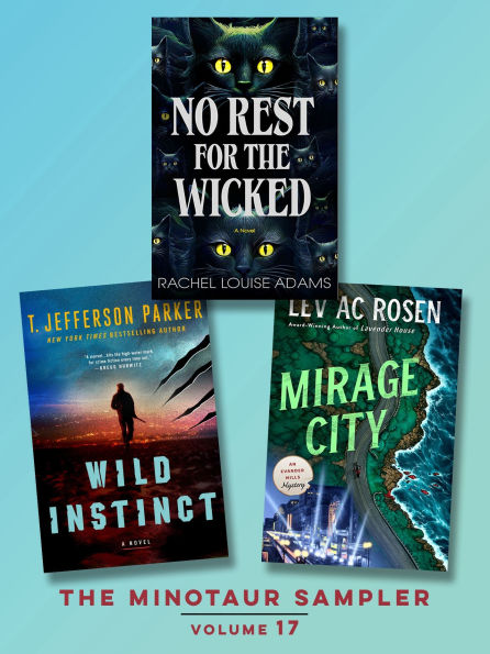 The Minotaur Sampler, Volume 17: New Books to Make Your Heart Race