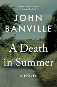 Title: A Death in Summer (Quirke Series #4), Author: John Banville