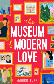 Title: The Museum of Modern Love, Author: Mariko Turk