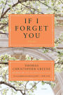 If I Forget You: A Novel