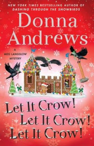 Title: Let It Crow! Let It Crow! Let It Crow!, Author: Donna Andrews