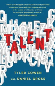 Title: Talent: How to Identify Energizers, Creatives, and Winners Around the World, Author: Tyler Cowen
