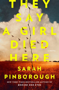 Title: They Say a Girl Died Here: A Novel, Author: Sarah Pinborough