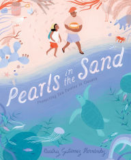 Title: Pearls in the Sand: Protecting Sea Turtles in Oaxaca, Author: Beatriz Gutiérrez Hernández