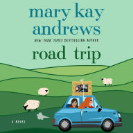 Title: Road Trip, Author: Mary Kay Andrews