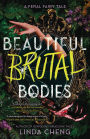 Beautiful Brutal Bodies