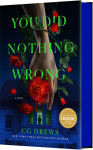 Alternative view 2 of You Did Nothing Wrong: A Novel (B&N Exclusive Edition)