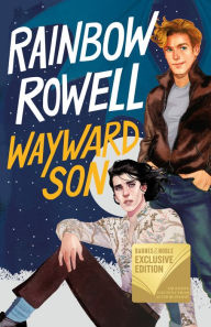 Title: Wayward Son (B&N Exclusive Edition) (Simon Snow Series #2), Author: Rainbow Rowell