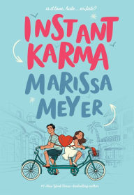 Title: Instant Karma, Author: Marissa Meyer