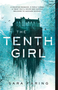 Title: The Tenth Girl, Author: Sara Faring