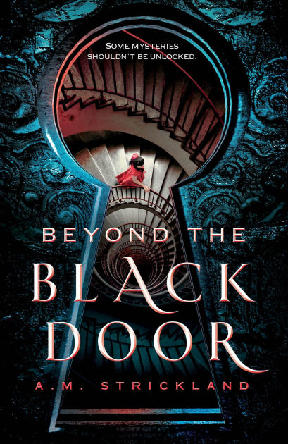 Beyond the Black Door by A.M. Strickland