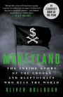 Moneyland: The Inside Story of the Crooks and Kleptocrats Who Rule the World