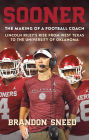 Sooner: The Making of a Football Coach