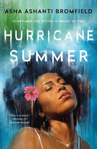 Title: Hurricane Summer: A Novel, Author: Asha Ashanti Bromfield