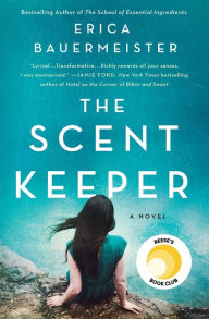 Title: The Scent Keeper, Author: Erica Bauermeister