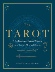 Title: The Tarot: A Collection of Secret Wisdom from Tarot's Mystical Origins, Author: F. Homer Curtiss