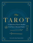 Alternative view 1 of The Tarot: A Collection of Secret Wisdom from Tarot's Mystical Origins