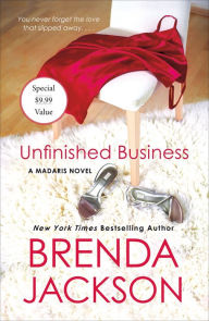 English book download free pdf Unfinished Business: A Madaris Novel (English literature) by Brenda Jackson PDF