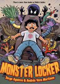 Title: Monster Locker, Author: Jorge Aguirre