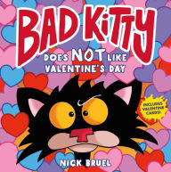 Title: Bad Kitty Does Not Like Valentine's Day, Author: Nick Bruel