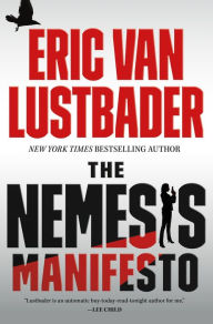 Title: The Nemesis Manifesto (Evan Ryder Series #1), Author: Eric Van Lustbader