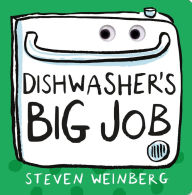 Title: Dishwasher's Big Job, Author: Steven Weinberg