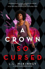 A Crown So Cursed (The Nightmare-Verse Series #3)