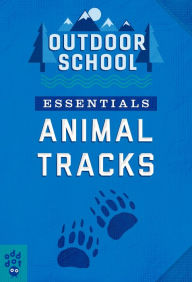 Title: Outdoor School Essentials: Animal Tracks, Author: Odd Dot