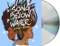 Title: A Song Below Water, Author: Bethany C. Morrow