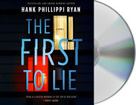 Title: The First to Lie, Author: Hank Phillippi Ryan