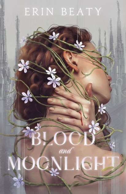 Blood and Moonlight by Erin Beaty, Paperback