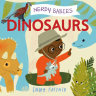 Title: Nerdy Babies: Dinosaurs, Author: Emmy Kastner