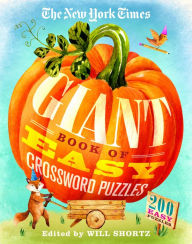 Title: The New York Times Giant Book of Easy Crossword Puzzles: 200 Easy Puzzles, Author: The New York Times