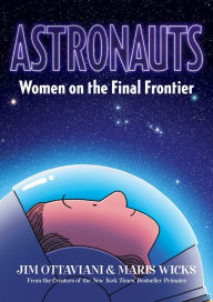 Title: Astronauts: Women on the Final Frontier, Author: Jim Ottaviani