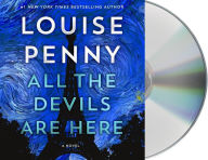 Title: All the Devils Are Here (Chief Inspector Gamache Series #16), Author: Louise Penny