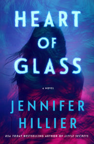 Title: Heart of Glass, Author: Jennifer Hillier