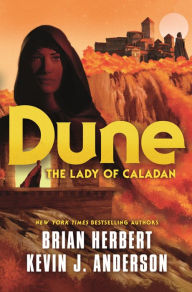 Title: Dune: The Lady of Caladan, Author: Brian Herbert