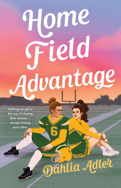 Home Field Advantage by Dahlia Adler, Hardcover | Barnes & NobleÂ®