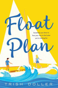 Title: Float Plan, Author: Trish Doller