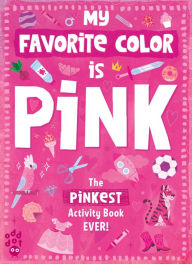 Title: My Favorite Color Activity Book: Pink, Author: Odd Dot