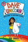 Welcome to Unicorn School (Dave the Unicorn Series #1)