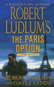 Title: Robert Ludlum's The Paris Option: A Covert-One Novel, Author: Robert Ludlum