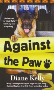 Title: Against the Paw (Paw Enforcement Series #4), Author: Diane Kelly