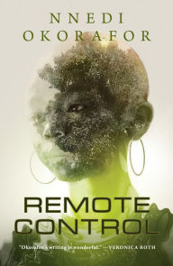 Title: Remote Control, Author: Nnedi Okorafor