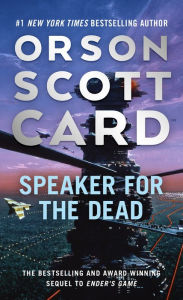 Title: Speaker for the Dead, Author: Orson Scott Card