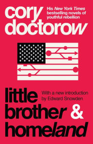 Title: Little Brother & Homeland, Author: Cory Doctorow